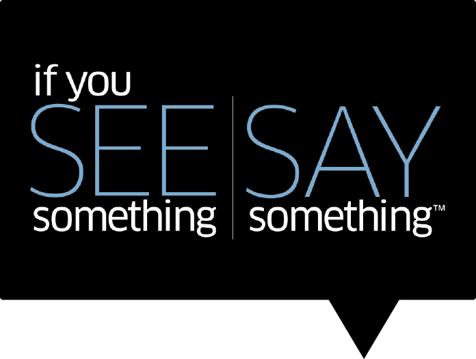 If you see something, say something